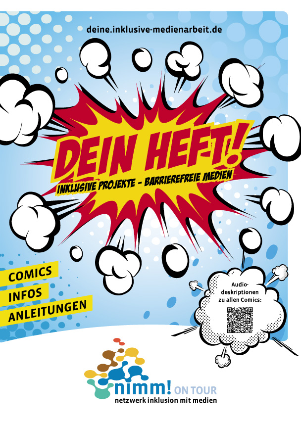 Bunte Comic-Explosion mit dem Text 'DEIN HEFT! inklusive Projekte - barrierefreie Medien' und Hinweisen auf Comics, Infos, Anleitungen sowie QR-Code für Audiodeskriptionen